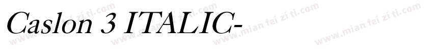 Caslon 3 ITALIC字体转换